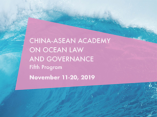 Fifth Program of China-ASEAN Academy on Ocean Law & Governance